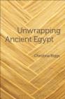 Unwrapping Ancient Egypt - Riggs Christina Riggs