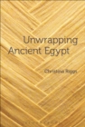 Unwrapping Ancient Egypt - Book