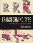 Transforming Type : New Directions in Kinetic Typography - Book