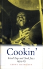Cookin' : Hard Bop and Soul Jazz 1954-65 - Book