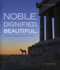Noble Dignified Beautiful : The Quiet Elegance of the Horse - Book