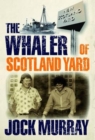 The Whaler of Scotland Yard - eBook