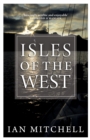 Isles of the West : A Hebridean Voyage - eBook