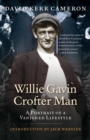 Willie Gavin, Crofter Man : A Portrait of a Vanished Lifestyle - eBook