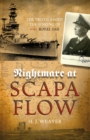 Nightmare at Scapa Flow : The Truth About the Sinking of HMS "Royal Oak" - eBook