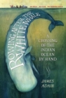 Rowing After the White Whale : A Crossing of the Indian Ocean by Hand - eBook