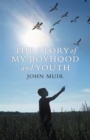 Story of My Boyhood and Youth - eBook