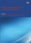 Trade and Competition Law in the EU and Beyond - eBook