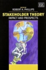 Stakeholder Theory : Impact and Prospects - Book