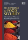 Challenge of Food Security : International Policy and Regulatory Frameworks - eBook