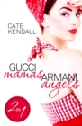 Gucci Mamas, Armani Angels - Cate Kendall