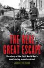 The Real Great Escape Mass Breakout - Book