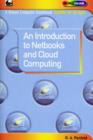 An Introduction to Netbooks and Cloud Computing - Book