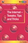 The Internet - Tweaks, Tips and Tricks - Book