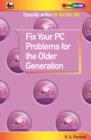 Fix Your PC Problems for the Older Generation - Book