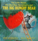 The Little Mouse, the Red Ripe Strawberry, and the Big Hungry Bear - Book