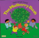 Here We Go Round the Mulberry Bush - Book