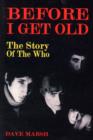 Before I Get Old! : Story of "The Who" - Book