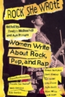 Rock She Wrote : Women Write About Rock, Pop and Rap - Book