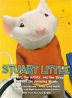 "Stuart Little" : The Art, the Artists and the Story Behind the Amazing Movie - Book