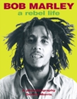 Bob Marley : Rebel Life - Book