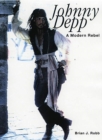 Johnny Depp : A Modern Rebel - Book