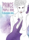 Prince: Purple Rain : A Colouring Book - Book