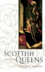 Scottish Queens 1034-1714 - Book