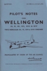 Wellington III, X, XI, XII, XIII & XIV Pilot's Notes : Air Ministry Pilot's Notes - Book