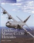 The Lockheed Martin Hercules : A Complete History - Book
