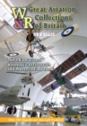 Great Aviation Collections of Britain : The UK's National Treasures and Where to Find Them - Book