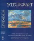 Witchcraft in Early Modern Scotland : James VI's Demonology and the North Berwick Witches - Book