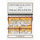 Historiography and Imagination : Eight Essays on Roman Culture - Book