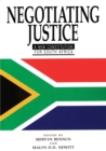 Negotiating Justice : A New Constitution for South Africa - Book