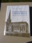 Cathedrals Under Siege : Cathedrals in English Society, 1600-1700 - Book