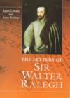 The Letters Of Sir Walter Ralegh - Book