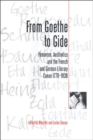 From Goethe To Gide : Feminism, Aesthetics and the Literary Canon in France and Germany, 1770-1936 - Book