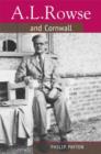 A.L. Rowse And Cornwall : Paradoxical Patriot - Book