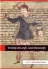Working with Anglo-Saxon Manuscripts - Book
