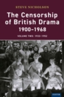 The Censorship of British Drama 1900-1968 Volume 2 : 1933-1952 - eBook