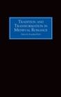 Tradition and Transformation in Medieval Romance - Book