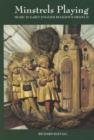 Minstrels Playing : Music in Early English Religious Drama II - Book