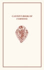 Caxton's Book of Curtesye - Book