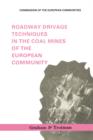 Roadway Drivage Techniques in the Coal Mines of the European Community - Book