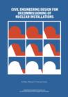 Civil Engineering Design for Decommissioning of Nuclear Installations - Book