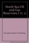 North Sea Oil and Gas Reservoirs : v. 1 - Book