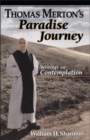 Thomas Merton's Paradise Journey : Writings on Contemplation - Book