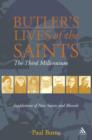 Butler's Saints of the Third Millennium : Butler's Lives of the Saints: Supplementary Volume - Book