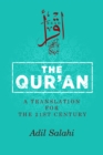 The Qur'an : A Translation for the 21st Century - Book