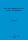 Iron Age Promontory Forts in the Northern Isles - Book